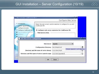 59
GUI Installation – Server Configuration (10/19)
 