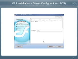 61
GUI Installation – Server Configuration (12/19)
 