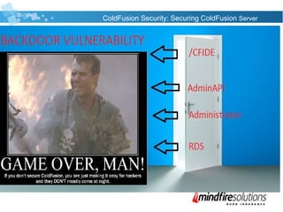 ColdFusion Security: Securing ColdFusion Server
 