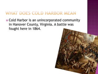 Cold harbor | PPTX
