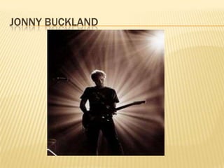 JONNY BUCKLAND
 