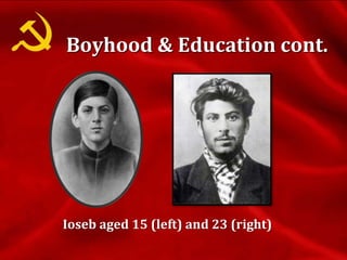 Boyhood & Education cont.
Ioseb aged 15 (left) and 23 (right)
 
