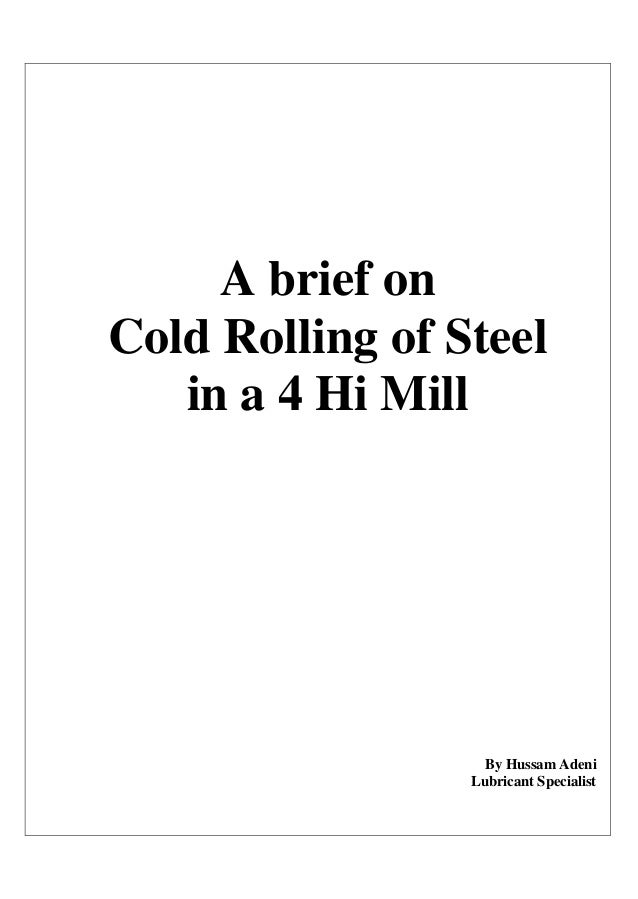 Cold Rolling On A 4 Hi Reversible Mill