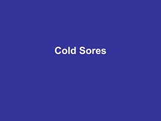 Cold Sores 