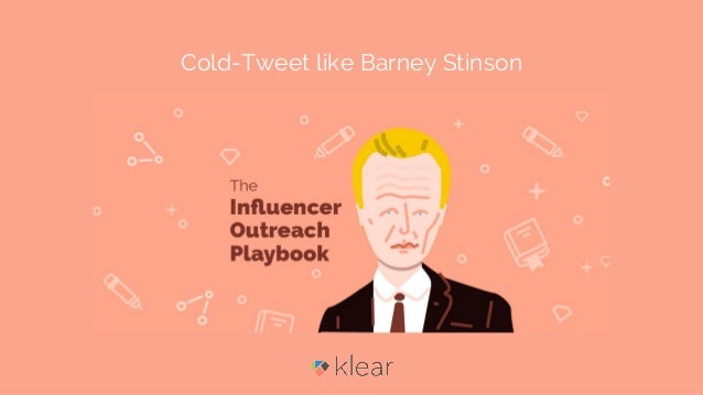 Cold-Tweet like Barney Stinson
 