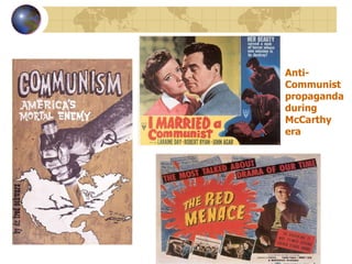 Anti-Communist propaganda during McCarthy era 