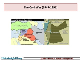 The Cold War (1947-1991)
 
