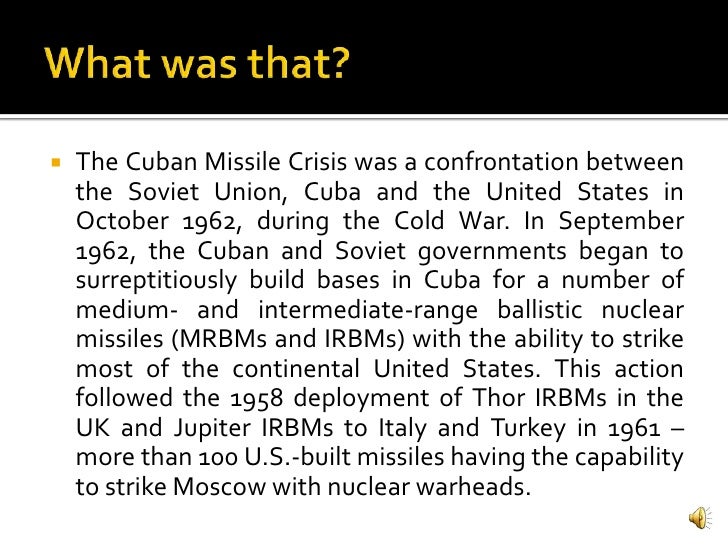 a bibliography of cuban missile crisis The cuban missile crisis was a success for containment because america managed to get the nuclear missiles off of cuba this is a success because the usa got the ussr to take the nuclear weapons off of cuba and secretly took their missiles off of turkey. a bibliography of cuban missile crisis The cuban missile crisis was a success for containment because america managed to get the nuclear missiles off of cuba this is a success because the usa got the ussr to take the nuclear weapons off of cuba and secretly took their missiles off of turkey.