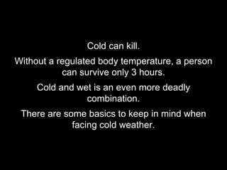 What You Need to Know for Cold weather Preparation and Survival | PPTX