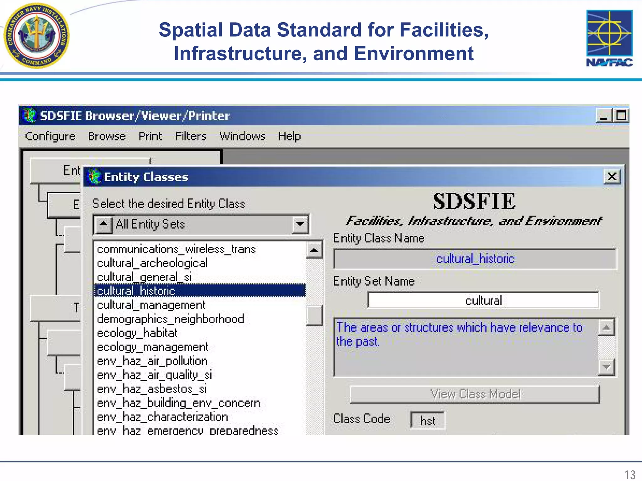Spatial Data Standard for Facilities,
      Infrastructure, and Environment




13                                           13
 