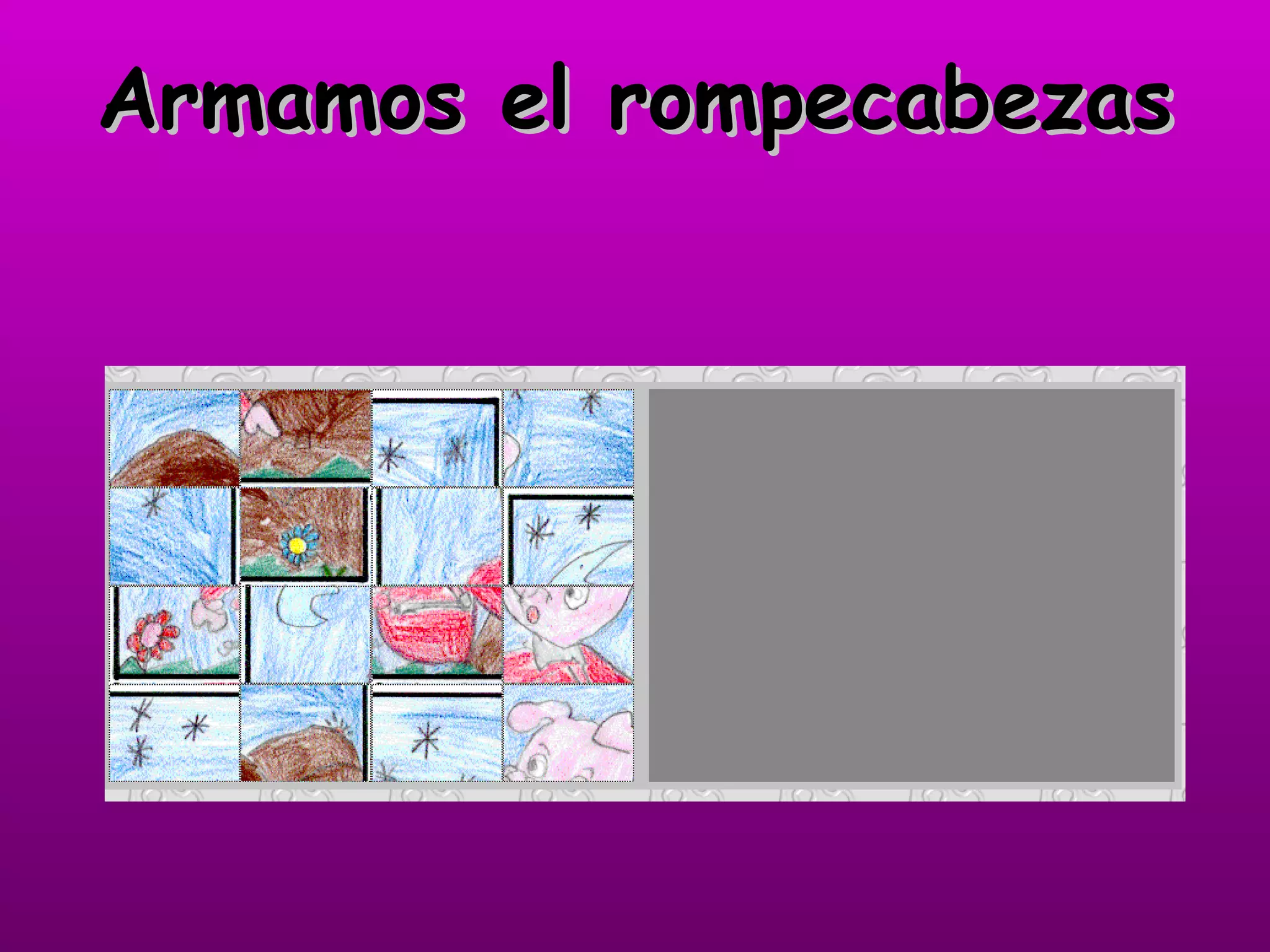 Armamos el rompecabezas