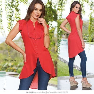 Ref. 355062 Blusa en rayón Color: Coral Tallas: XS-S-M-L-XL-XXL $109.990
BLUSA $109.990
www.ebba.com.co
20
 