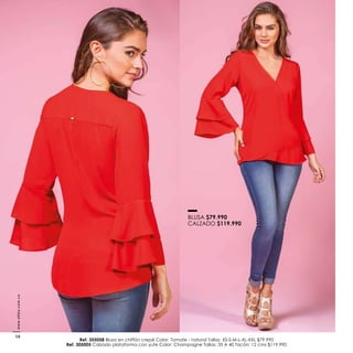 Ref. 355058 Blusa en chiffón crepé Color: Tomate - natural Tallas: XS-S-M-L-XL-XXL $79.990
Ref. 305005 Calzado plataforma con yute Color: Champagne Tallas: 35 A 40 Tacón: 12 cms $119.990
BLUSA $79.990
CALZADO $119.990
www.ebba.com.co
58
 