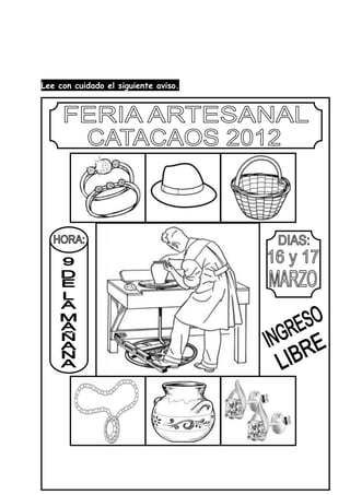 Lee con cuidado el siguiente aviso.
 