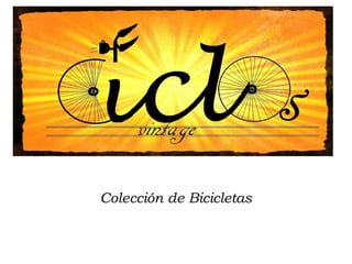 Colección de Bicicletas
 
