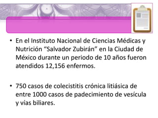 • En el Instituto Nacional de Ciencias Médicas y
  Nutrición “Salvador Zubirán” en la Ciudad de
  México durante un period...