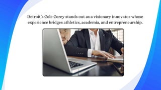 Cole Corey - An Entrepreneur And Artist | PDF