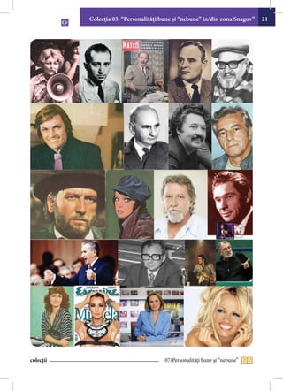 Colecţia 03: “Personalităţi bune şi “nebune” în/din zona Snagov”   21




colecții                                07/Personalităţi bune şi “nebune”
 