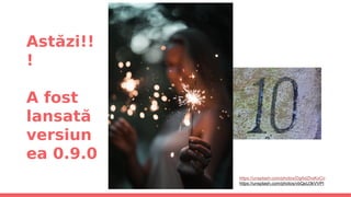 Astăzi!!
!
A fost
lansată
versiun
ea 0.9.0
https://unsplash.com/photos/DgAdZhxKoCo
https://unsplash.com/photos/vbQsU3kVVPI
 