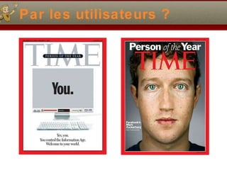 Par les utilisateurs ? 