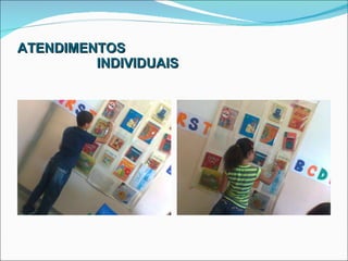 ATENDIMENTOS   INDIVIDUAIS 