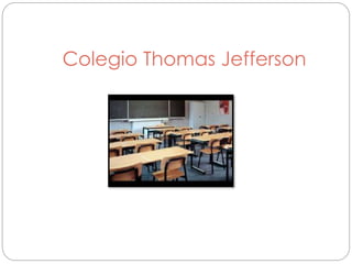 Colegio Thomas Jefferson
 