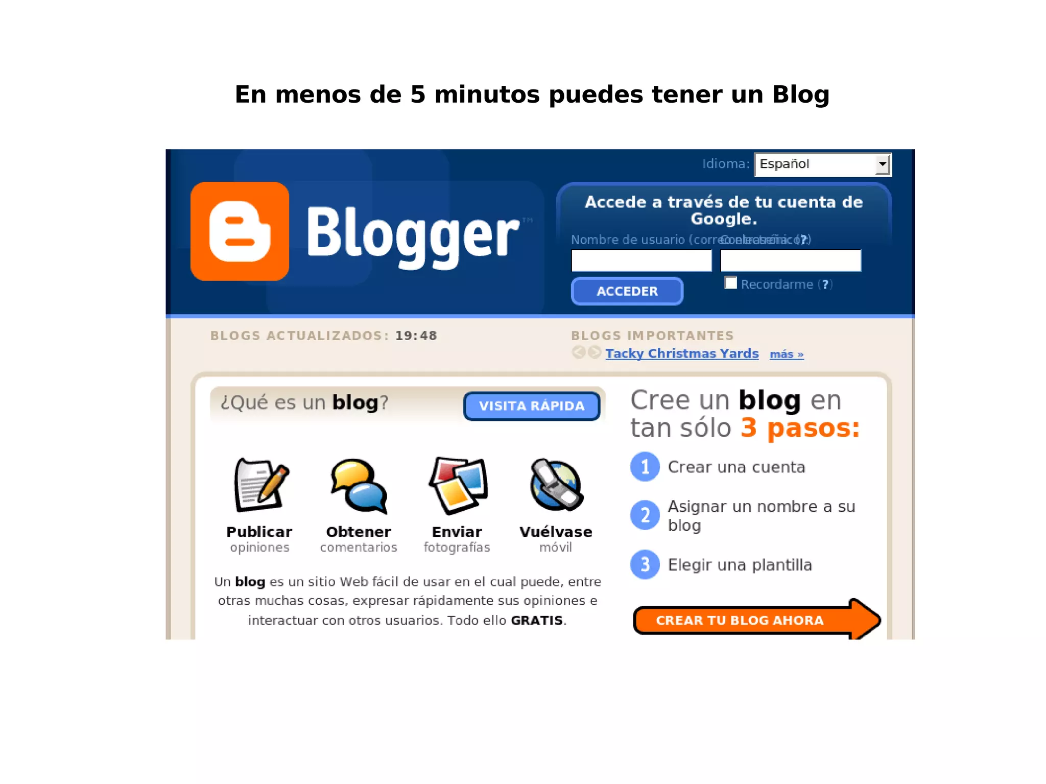 En menos de 5 minutos puedes tener un Blog 