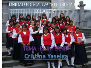 UNIDAD EDUCATIVA “REPUBLICA DEL
ECUADOR”
 