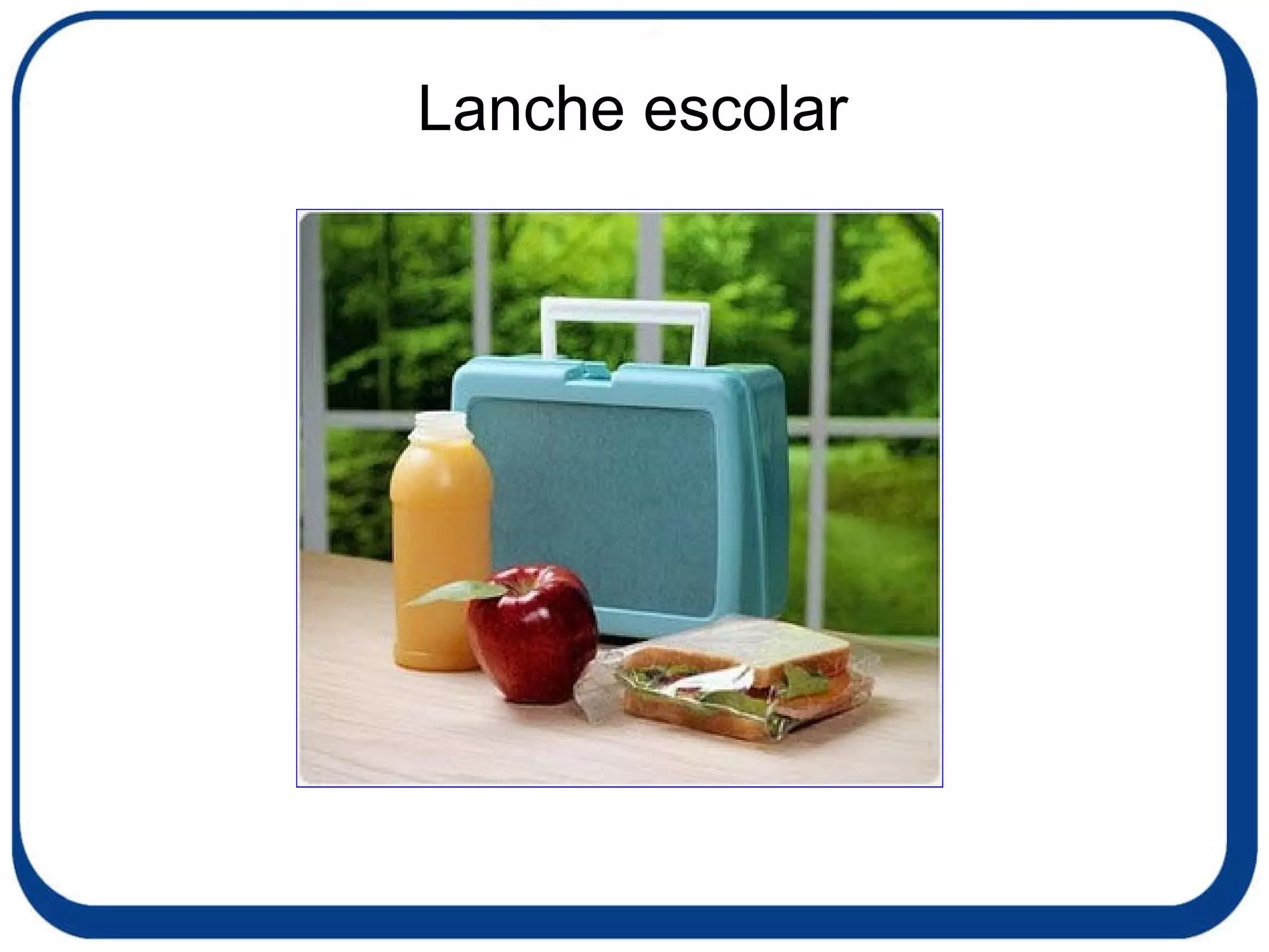 Lanche escolar 