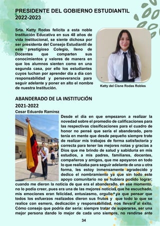 34
PRESIDENTE DEL GOBIERNO ESTUDIANTIL
2022-2023
Srta. Katty Rodas felicita a esta noble
Institución Educativa en sus 48 a...