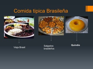 Comida tipica Brasileña
Vieja Brasil
Salgados
brasileños
Quindío
 