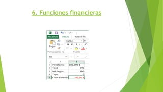 6. Funciones financieras
 