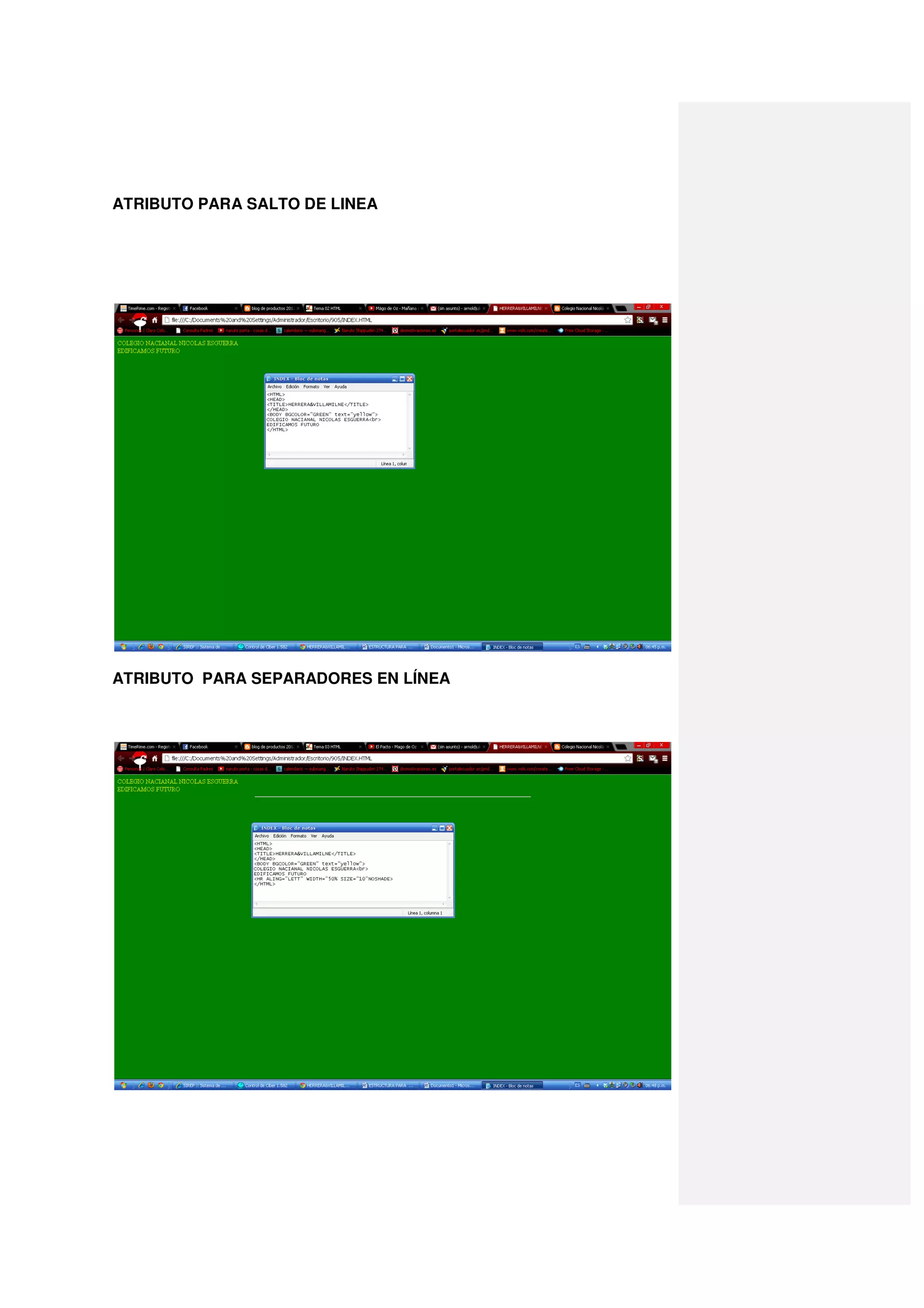 ATRIBUTO PARA SALTO DE LINEA




ATRIBUTO PARA SEPARADORES EN LÍNEA
 