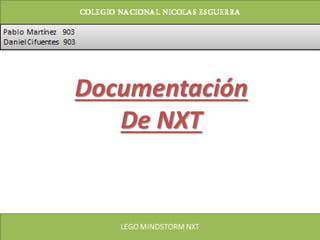 Documentación
De NXT
 