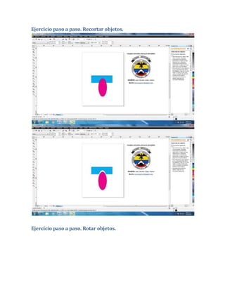 Ejercicio paso a paso. Recortar objetos.




Ejercicio paso a paso. Rotar objetos.
 