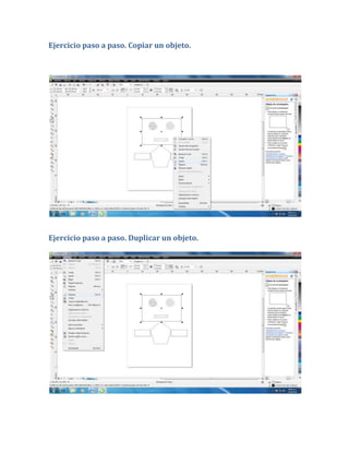Ejercicio paso a paso. Copiar un objeto.




Ejercicio paso a paso. Duplicar un objeto.
 