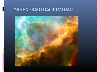 IMAGEN-RADIOACTIVIDAD
 