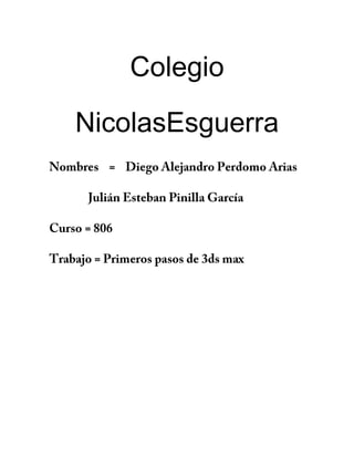 Colegio

NicolasEsguerra
 