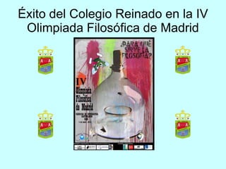 Éxito del Colegio Reinado en la IV
Olimpiada Filosófica de Madrid
 