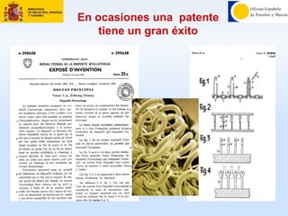 VELCRO S.A.
1951
En ocasiones una patente
tiene un gran éxito
 