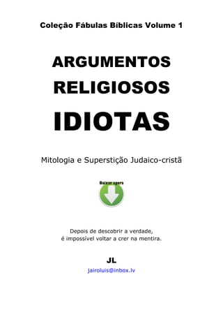 Coleção fábulas bíblicas volume 1 argumentos religiosos idiotas by