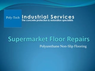 Supermarket Floor Repairs Polyurethane Non-Slip Flooring 