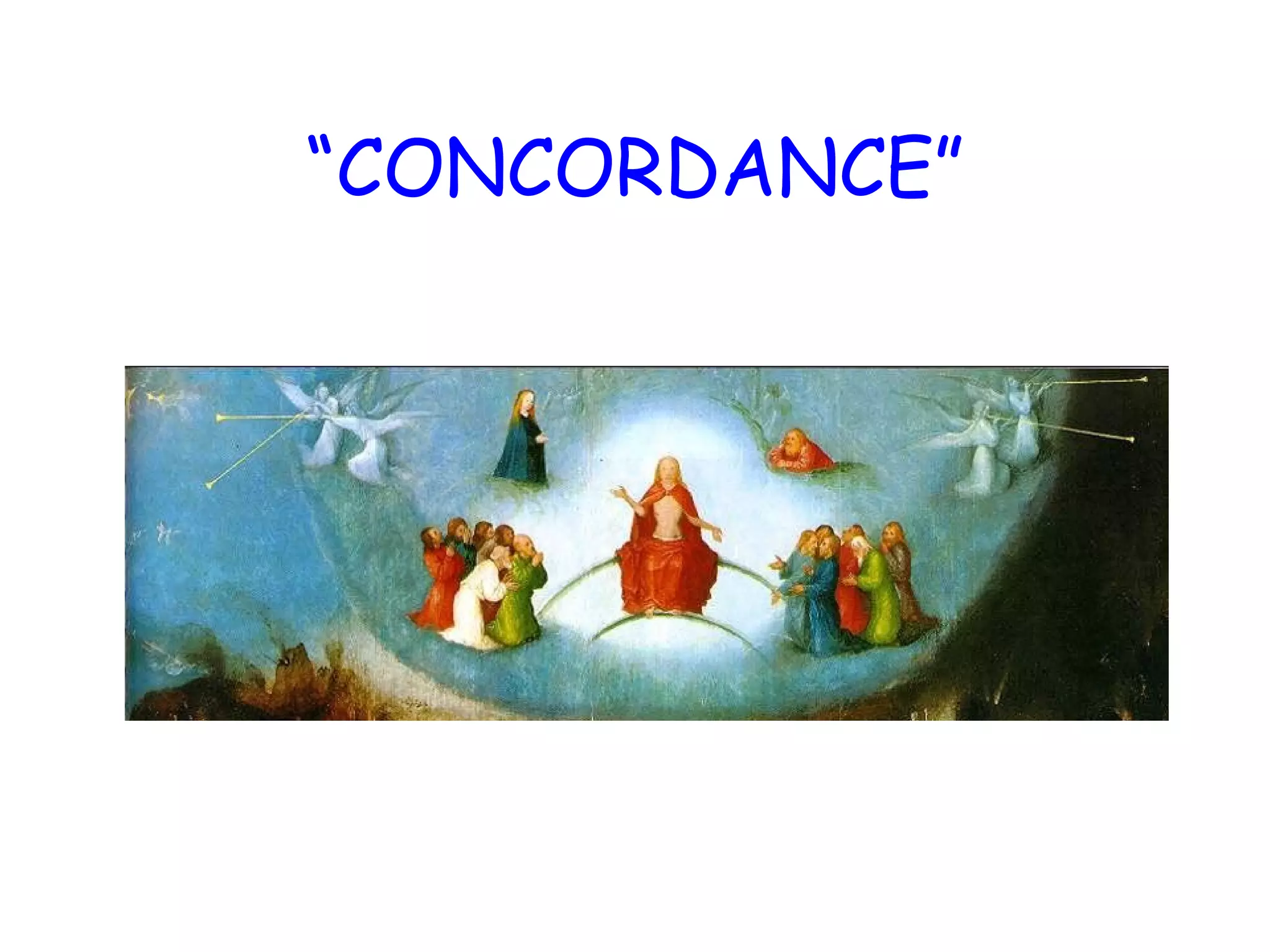 “CONCORDANCE”

 