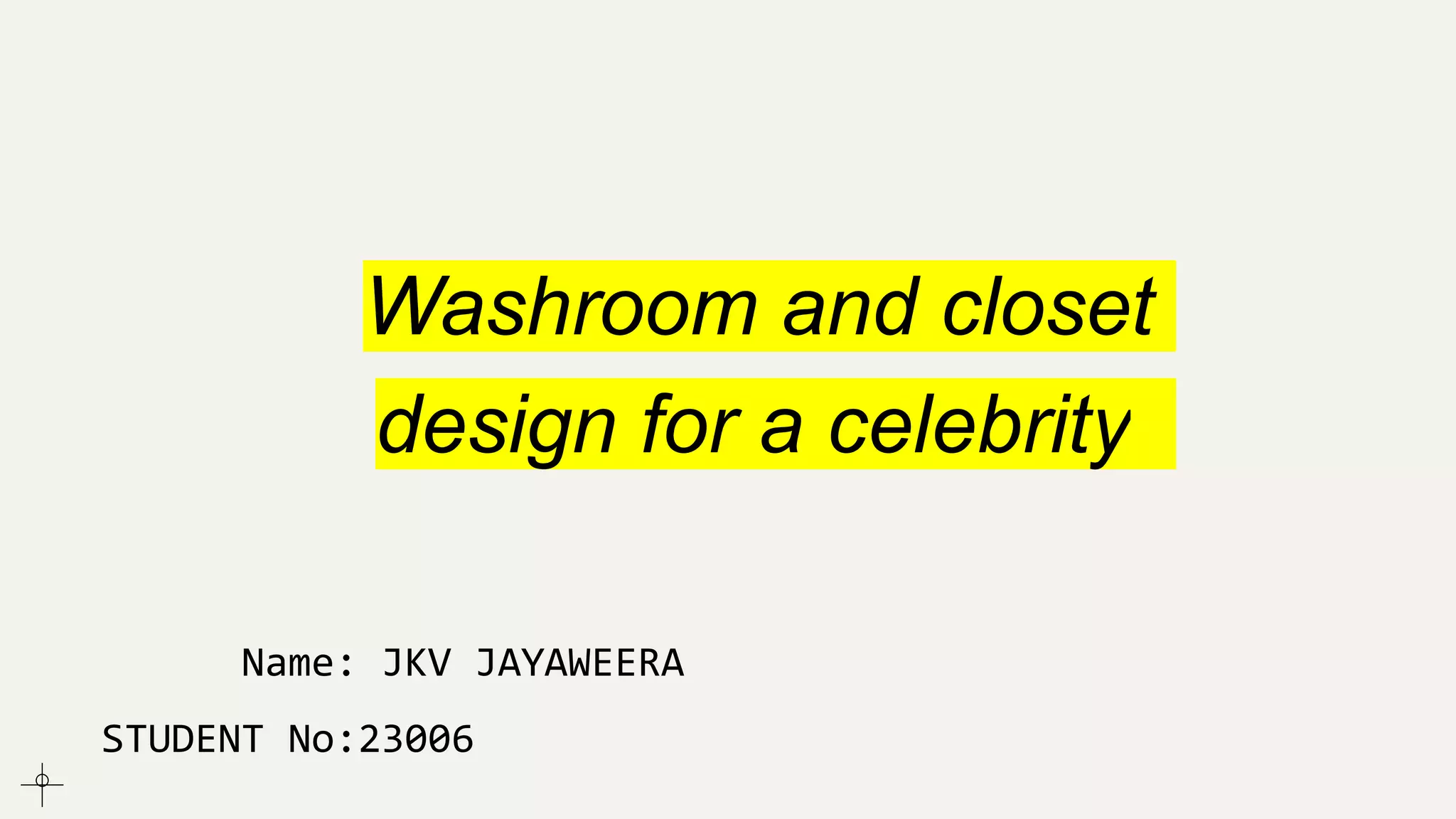 Washroom And Closet Pptx