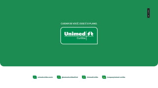 unimedcuritiba.com.br /company/unimed-curitiba
@unimedcuritibaoficial /UnimedCuritiba
 