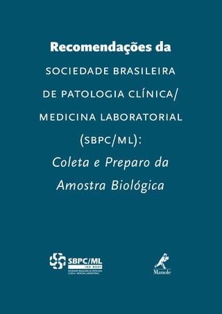 Coleta e preparo da amostra biológica SBPC/ML (2014)