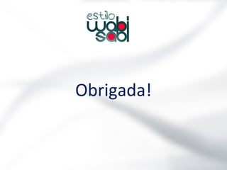 Obrigada!

 