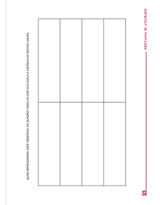 coletâneadeATIVIDADES25
QUAISBRINCADEIRASVOCÊOBSERVOUNOQUADRO?DISCUTACOMSUADUPLAEESCREVA-ASNESTASLINHAS.
 