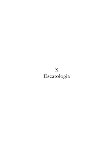 X
Escatologia
 