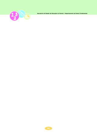 42
Secretaria de Estado da Educação do Paraná / Departamento de Ensino FundamentalSecretaria de Estado da Educação do Paraná / Departamento de Ensino Fundamental
 